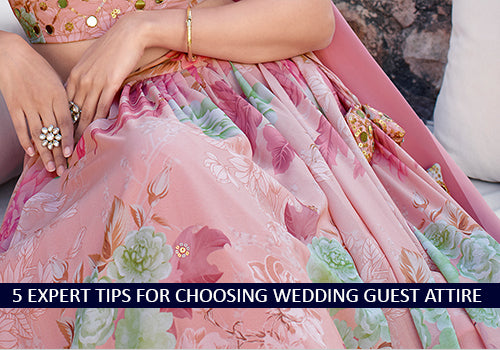 5 Expert Tips for Choosing Wedding Guest Attire