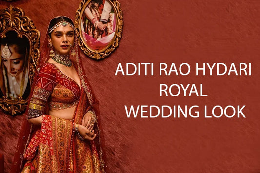 Aditi Rao Hydari’s Royal Wedding Look