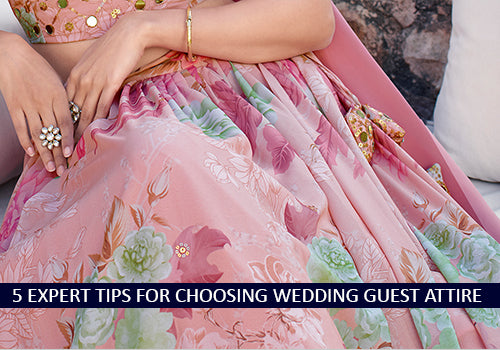 5 Expert Tips for Choosing Wedding Guest Attire